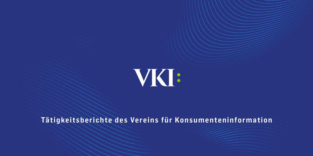 Tätigkeitsberichte des Vereins für Konsumenteninformation (VKI) mit Logo