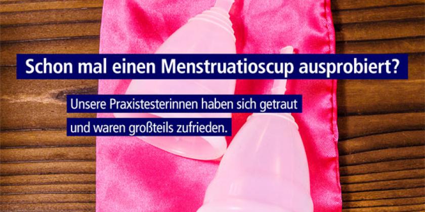 Wir haben 9 Menstruationscups für Sie getestet!