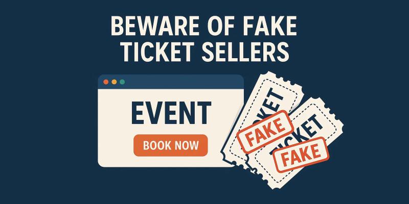 Warnung vor einer gefälschten ("Fake") Eintrittskarte